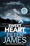 Sweet Heart - Peter James Sweet Heart - Peter James
