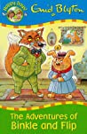 The Adventures Of Binkle And Flip Happy Days - Blyton Enid