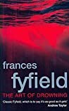 The Art Of Drowning - Fyfield Frances