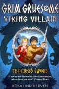 The Cursed Sword Grim Gruesome Viking Villain - Kerven Rosalind