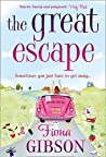The Great Escape - Gibson Fiona The Great Escape - Gibson Fiona