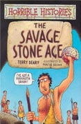 The Savage Stone Age Horrible Histories - Terry Deary