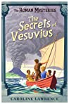 The Secrets Of Vesuvius Book 2 The Roman Mysteries - Lawrence Caroline