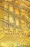 Tales From Shakespeare - Charles Lamb Mary Lamb Arthur Rackham 