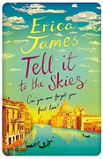Tell It To The Skies Erica  James detail