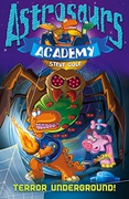 Terror Underground  Astrosaurs Academy #3 - Steve Cole