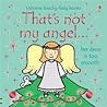 Thats Not My Angel - Fiona Watt
