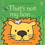 Thats Not My Lion Thats Not My - Fiona Watt