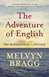 The Adventure Of English 500 Ad To 2000 The Biography Of A Language Melvyn Bragg detail