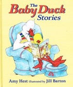 The Baby Duck Stories - Amy Hest Jill Barton 