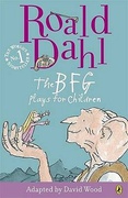 The Bfg Plays For Children - David Wood Jane Walmsley Roald Dahl 