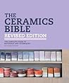 The Ceramics Bible Revised Edition - Louisa Taylor The Ceramics Bible Revised Edition - Louisa Taylor