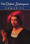 The Complete Oxford Shakespeare Volume Ii Comedies - William Shakespeare Stanley Wells Gary Taylor John Jowett William Montgomery 