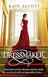 The Dressmaker - Kate Alcott