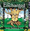 The Enchanted Oak Tree - Sarah Ferguson