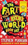 The Fart That Broke World Book Day - Stephen Mangan Anita Mangan 