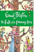 The Folk Of The Faraway Tree The Faraway Tree #3 - Enid Blyton