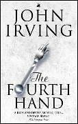 The Fourth Hand - Irving John The Fourth Hand - Irving John