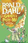 The Giraffe And The Pelly And Me - Roald Dahl