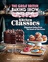 The Great British Baking Show Kitchen Classics The Official 2023 Great British Bake Off Book The Great British Bake Off detail
