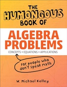 The Humongous Book Of Algebra Problems Humongous Books W Michael Kelley detail