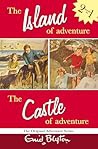 The Island Of Adventure And The Castle Of Adventure Two Great Adventures - Enid Blyton