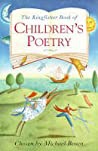 The Kingfisher Book Of Childrens Poetry - Michael J Rosen