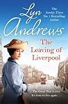 The Leaving Of Liverpool - Lyn Andrews