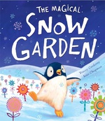 The Magical Snow Garden - Tracey Corderoy Jane Chapman 