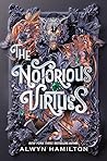 The Notorious Virtues The Notorious Virtues #1 - Alwyn Hamilton