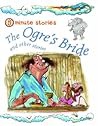 The Ogres Bride And Other Stories - Belinda Gallagher