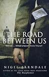 The Road Between Us Nigel Farndale detail