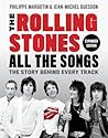 The Rolling Stones All The Songs Expanded Edition The Story Behind Every Track Philippe Margotin Jean-Michel Guesdon  detail