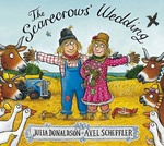 The Scarecrows Wedding Paperback - Julia Donaldson Axel Scheffler 