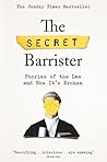 The Secret Barrister Stories Of The Law And How Its Broken The Secret Barrister detail