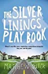 The Silver Linings Playbook - Matthew Quick
