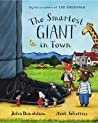 The Smartest Giant In Town - Julia Donaldson Axel Scheffler 