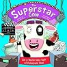 The Superstar Cow - Melanie Joyce Richard Watson 