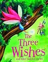 The Three Wishes And Other Stories - Belinda Gallagher