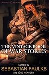 The Vintage Book Of War Stories Sebastian Faulks Jörg Hensgen  detail