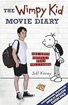 The Wimpy Kid Movie Diary How Greg Heffley Went Hollywood - Jeff Kinney