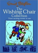 The Wishing Chair Collection Three Exciting Stories In One  The Adventures Of The Wishing Chair The Wishing Chair Again More Wishing Chair Tales Enid Blyton - Enid Blyton