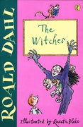 The Witches - Roald Dahl Quentin Blake 