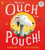 Theres An Ouch In My Pouch! - Jeanne Willis