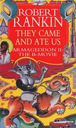 They Came And Ate Us Armageddon Ii The B-Movie Robert Rankin detail