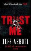 Trust Me Jeff Abbott Abbott Jeff  detail