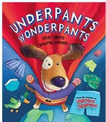 Underpants Wonderpants Picture Story Book - Peter Bently