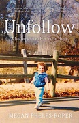 Unfollow A Journey From Hatred To Hope Megan Phelps-Roper detail