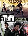 Unlocking The Truth Three Brooklyn Teens On Life Friendship And Making The Band - Unlocking The Truth Charisse Jones Questlove  Unlocking The Truth Three Brooklyn Teens On Life Friendship And Making The Band - Unlocking The Truth Charisse Jones Questlove
