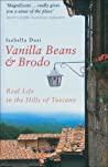 Vanilla Beans & Brodo Real Life In The Hills Of Tuscany Isabella Dusi detail